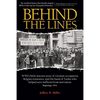 Behind the Lines: WWI's Little-Known Story of German Occupation, Belgian Resistance, and the Band of Yanks Who Saved Millions from Starvation - Paperback