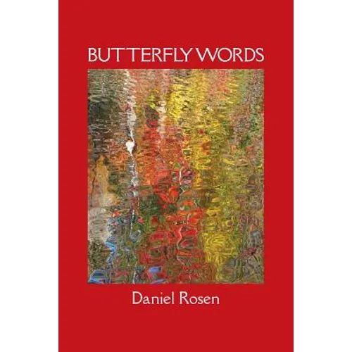 Butterfly Words: Relationships: A Psychiatrist's Narrative - Paperback