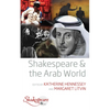 Shakespeare and the Arab World - Paperback