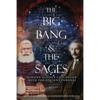 The Big Bang and The Sages: Modern Science Catches Up With The Ancient Purāṇas - Paperback