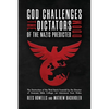 God Challenges the Dictators, Doom of the Nazis Predicted: The Destruction of the Third Reich Foretold by the Director of Swansea Bible College, An In - Paperback