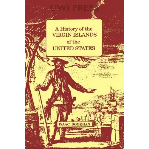 History of the Virgin Islands of the United States: A - Paperback