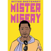 Mister Misery - Paperback