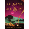 Of Sand and Bone - Paperback