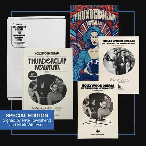 Hollywood Dream: The Thunderclap Newman Story (Pete Townshend Signed, Limited Edition): Pete Townshend, a Band of Outsiders, and the Birth of British - Hardcover