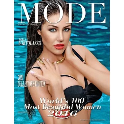 Mode Lifestyle Magazine World's 100 Most Beautiful Women 2016: 2020 Collector's Edition - Holly Bortolazzo Cover - Paperback