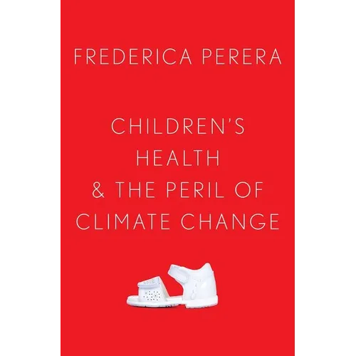 Children's Health and the Peril of Climate Change - Hardcover