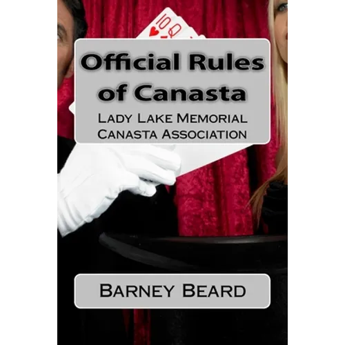 Official Rules of Canasta: Lady Lake Memorial Canasta Association - Paperback