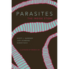 Parasites: The Inside Story - Hardcover