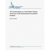 The United States as a Net Debtor Nation: Overview of the International Investment Position - Paperback