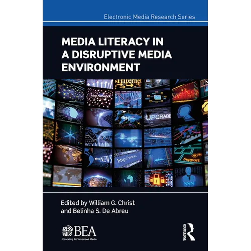 Media Literacy in a Disruptive Media Environment - Paperback