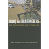 Iraq in Fragments: The Occupation and Its Legacy - Hardcover