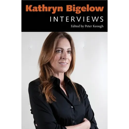 Kathryn Bigelow: Interviews - Paperback