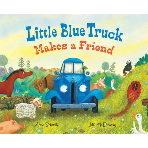 Little Blue Truck Makes a Friend: A Friendship Book for Kids - Hardcover