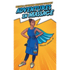 Adventures in Massage: Become a Superhero Massage Therapist - Hardcover