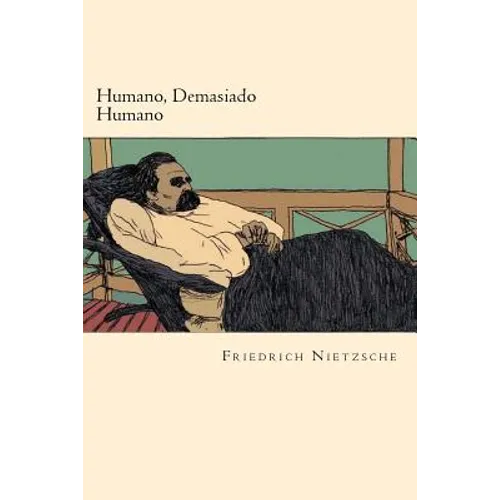 Humano, Demasiado Humano (Spanish Edition) - Paperback