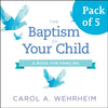 The Baptism of Your Child, Pack of 5: A Book for Families - Paperback