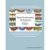 Bead Embroidery Techniques Volume 2 - Edges - Paperback