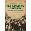 The Saga of Halfaday Creek - Paperback