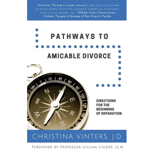 Pathways to Amicable Divorce: Directions for the Beginning of Separation - Paperback