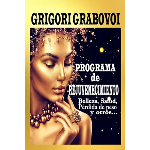 Programa de rejuvenecimiento: Belleza, salud, pérdida de peso y otros... - Paperback