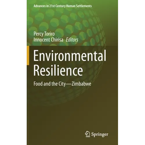 Environmental Resilience: Food and the City--Zimbabwe - Hardcover
