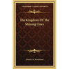 The Kingdom Of The Shining Ones - Hardcover