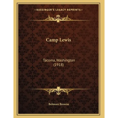 Camp Lewis: Tacoma, Washington (1918) - Paperback