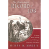 The Remarkable Record of Job: The Ancient Wisdom, Scientific Accuracy, & Life-Changing Message of an Amazing Book - Paperback