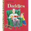 Daddies: A Book for Dads and Kids - Hardcover