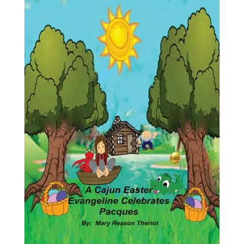 A Cajun Easter Evangeline Celebrates Pacques - Paperback