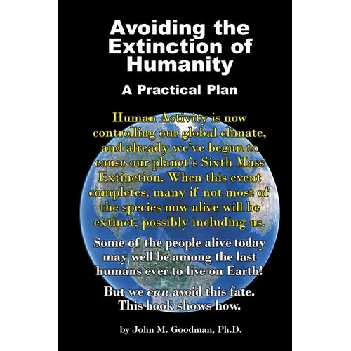 Avoiding the Extinction of Humanity: A Practical Plan - Paperback