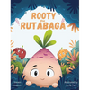 Rooty the Rutabaga: A Story About Vegetables, Inclusion and Seeing the Sunny Side of Life - Hardcover