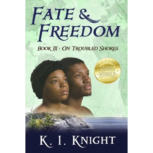 Fate & Freedom: Book III - On Troubled Shores - Paperback