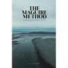 The Maguire Method: The Handbook for Unlocking Success & Happiness in the New Age - Paperback