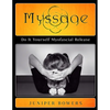 Myssage: Do It Yourself Myofascial Release - Paperback