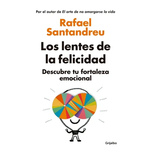 Los Lentes de la Felicidad / The Lenses of Happinessillustrates - Paperback