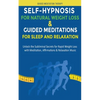 Self-Hypnosis for Natural Weight Loss & Guided Meditations for Sleep and Relaxation: Unlock the Subliminal Secrets for Rapid Weight Loss with Meditati - Paperback