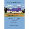 House of Darkness House of Light: The True Story Volume Three - Hardcover