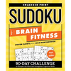 Sudoku for Brain Fitness: 90-Day Challenge to Sharpen the Mind and Strengthen Cognitive Skills - Paperback