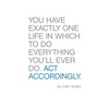 Act Accordingly: A Philosophical Framework - Paperback