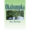 Okahumpka: The History of a Florida Cracker Community - Paperback