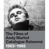 The Films of Andy Warhol Catalogue Raisonne: 1963-1965 - Hardcover