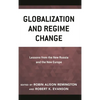 Globalization and Regime Change: Lessons from the New Russia and the New Europe - Paperback
