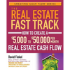 The Real Estate Fast Track: How to Create a $5,000 to $50,000 Per Month Real Estate Cash Flow - Paperback