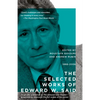 The Selected Works of Edward W. Said, 1966 - 2006 - Paperback