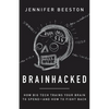 Brainhacked: How Big Tech Trains Your Brain to Spend-And How to Fight Back - Paperback