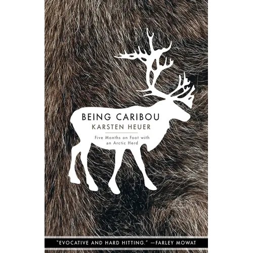 Being Caribou: Five Months on Foot with an Arctic Herd - Paperback
