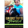 Our First Trip To Jamaica - land of wood and water - Paperback