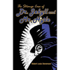 The Strange Case of Dr. Jekyll and Mr. Hyde - Hardcover